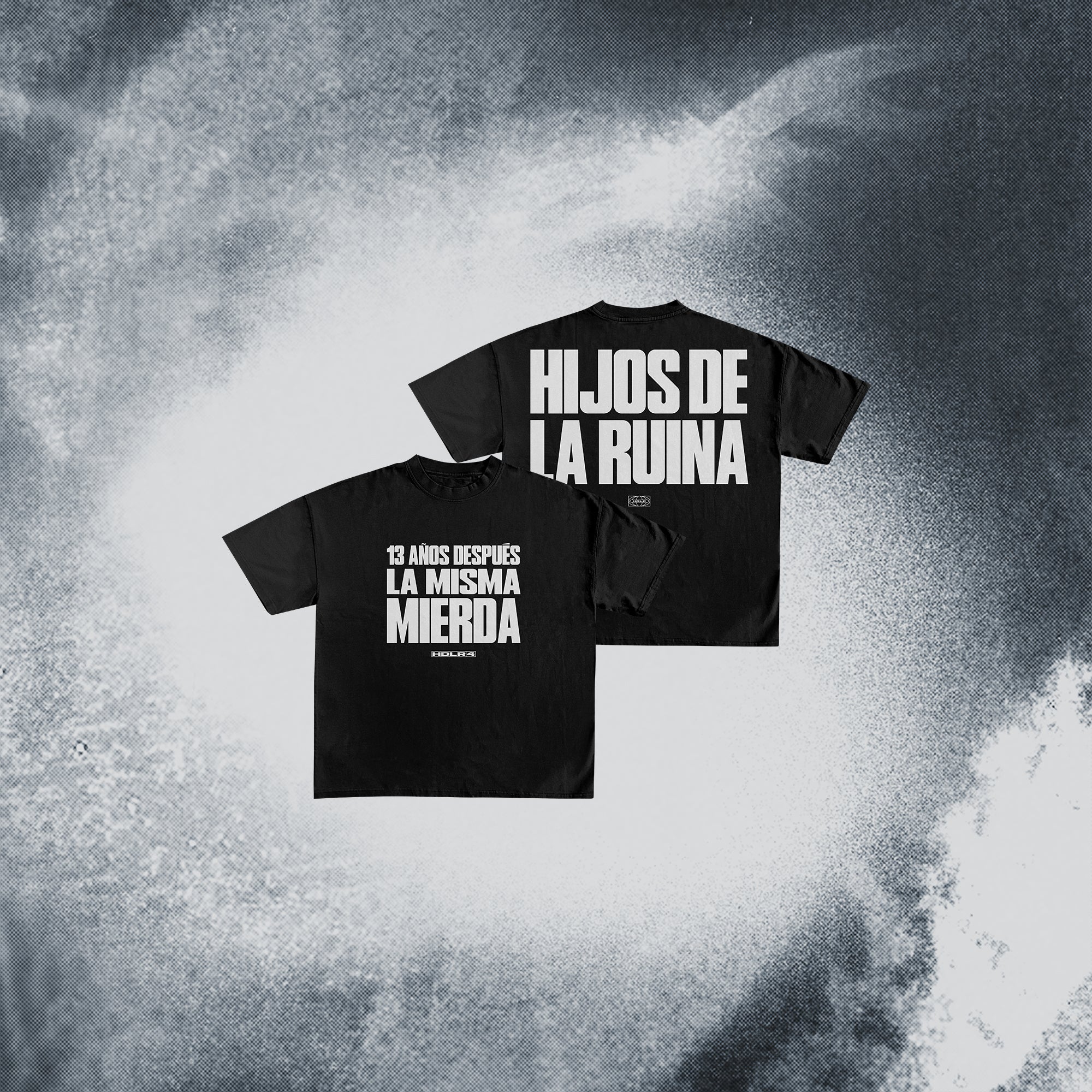 CAMISETA HDLR4 13 AÑOS DESPUÉS